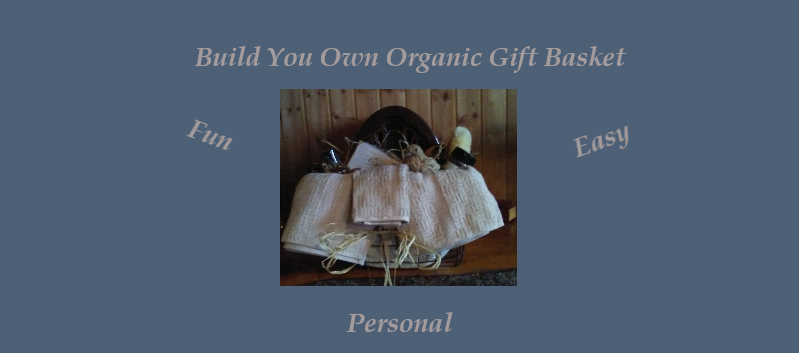 Build Your Own Organic Gift Basket