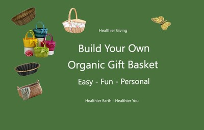 My Organic Access Build Your Own Organic Gift Basket