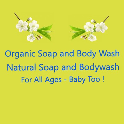 Organic Soap, Organic Body Wash, Natural Soap and Natural Body Wash