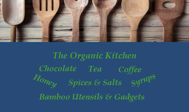 Organic Chocolate, Organic Spices, Organic Tea, Bamboo Utensils, Organic Coffee